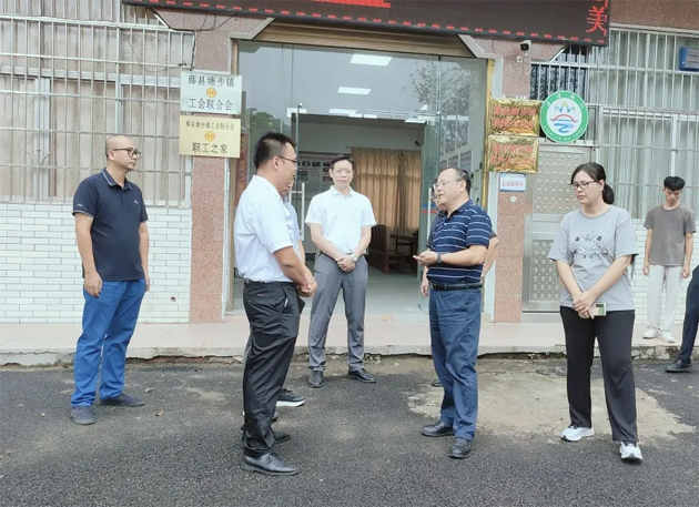 市總工會調研組到縣（市、區(qū)） 開展基層工會組織建設工作調研